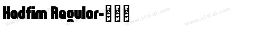 Hadfim Regular字体转换